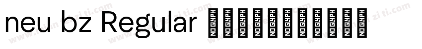 neu bz Regular 字体下载地址字体转换